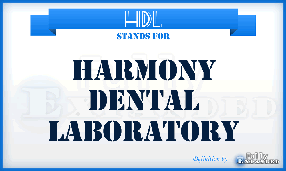 HDL - Harmony Dental Laboratory