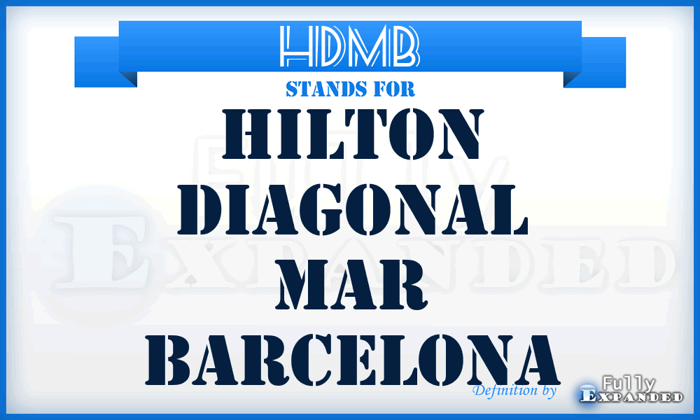 HDMB - Hilton Diagonal Mar Barcelona