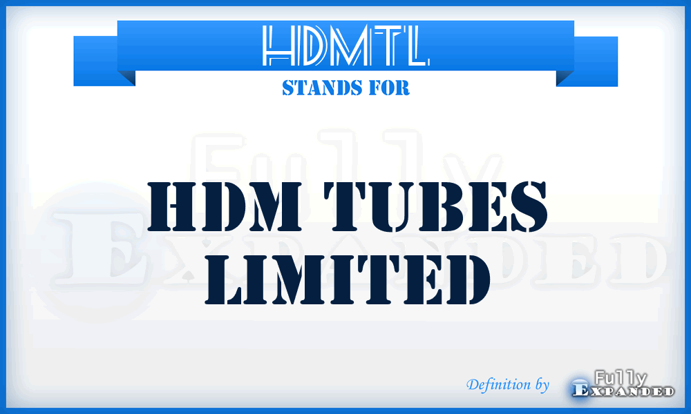 HDMTL - HDM Tubes Limited