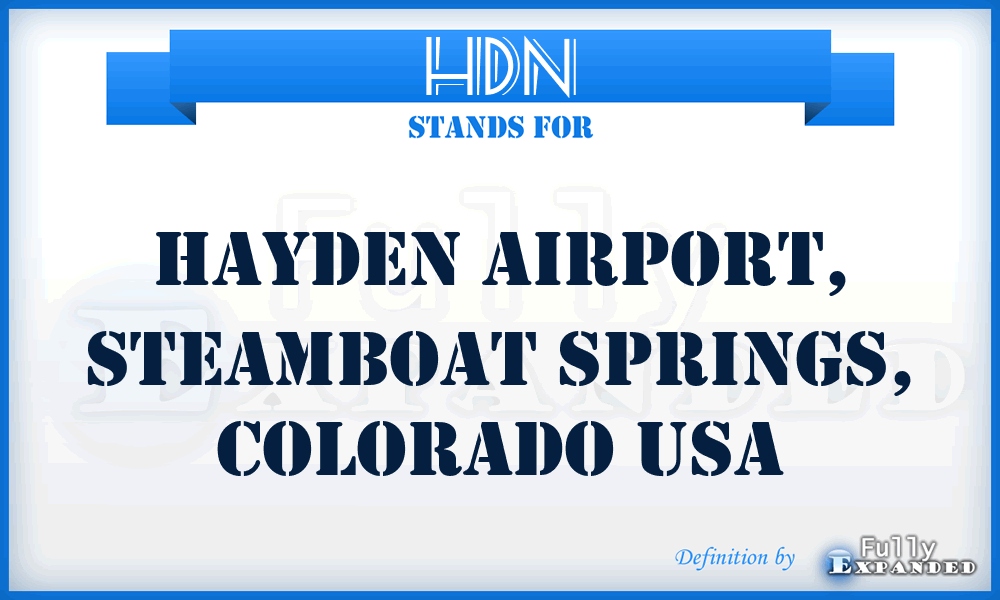 HDN - Hayden Airport, Steamboat Springs, Colorado USA