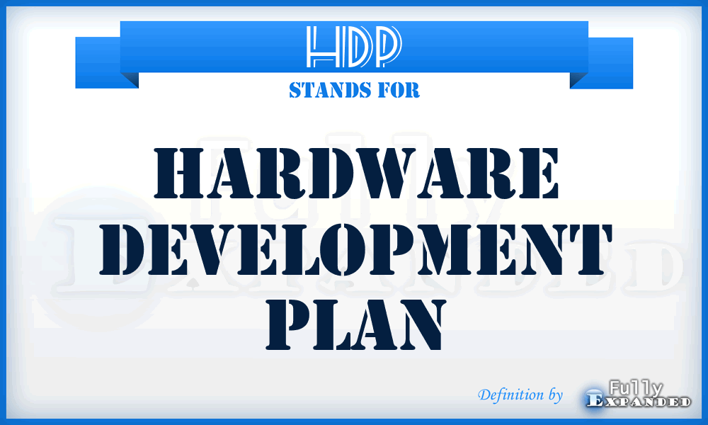 HDP - Hardware Development Plan