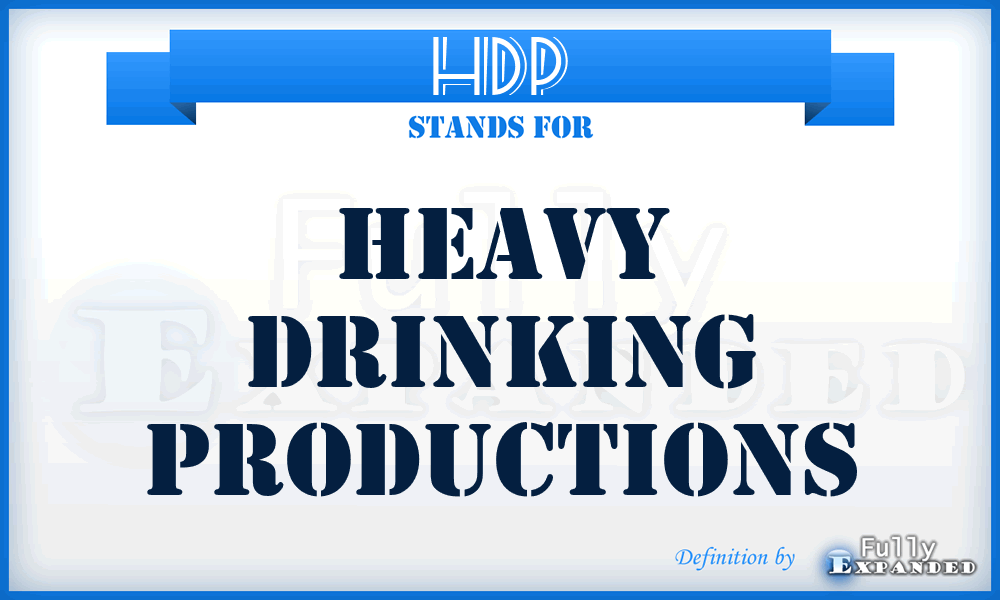 HDP - Heavy Drinking Productions