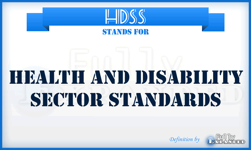 HDSS - Health and Disability Sector Standards