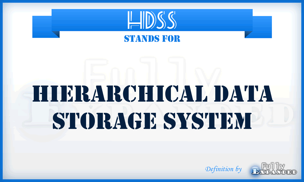 HDSS - Hierarchical Data Storage System