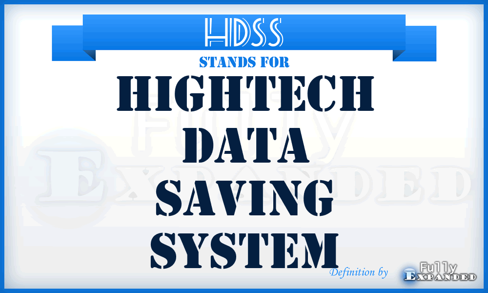 HDSS - Hightech Data Saving System