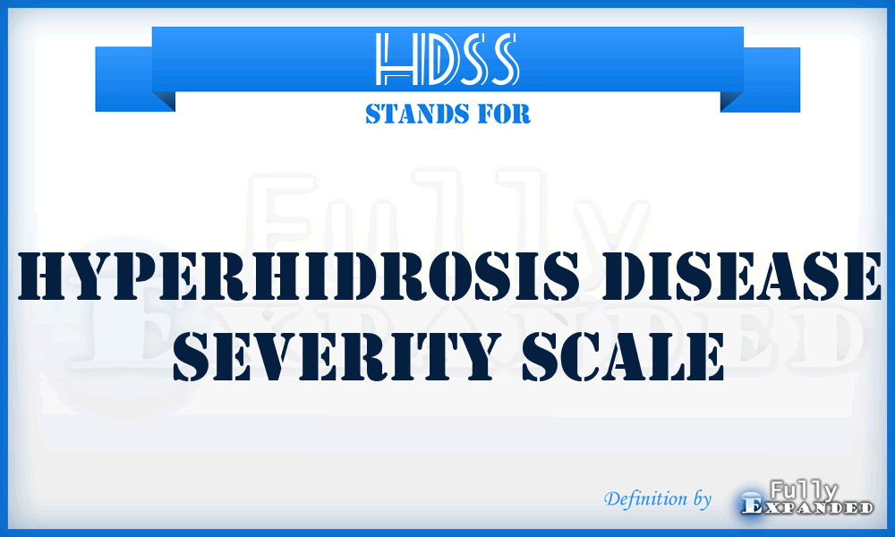 HDSS - Hyperhidrosis Disease Severity Scale