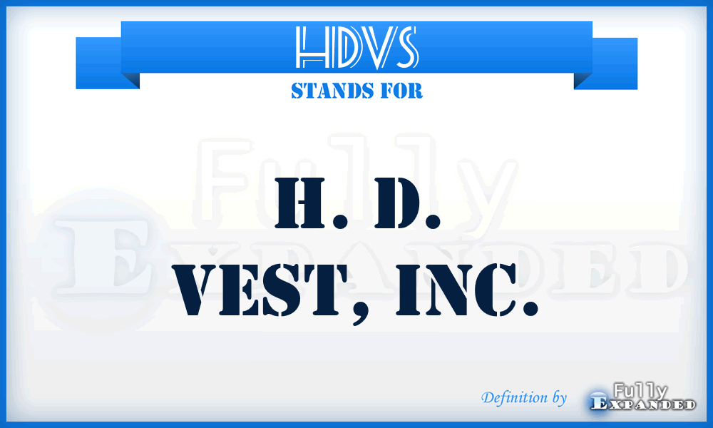 HDVS - H. D. Vest, Inc.