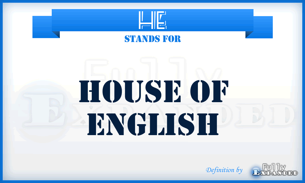 HE - House of English