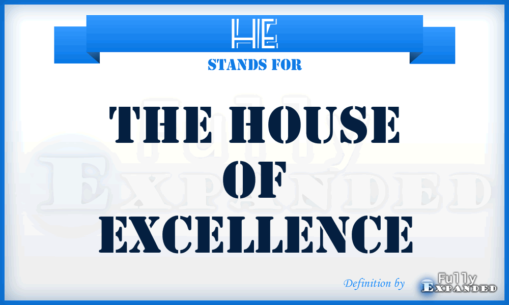 HE - The House of Excellence