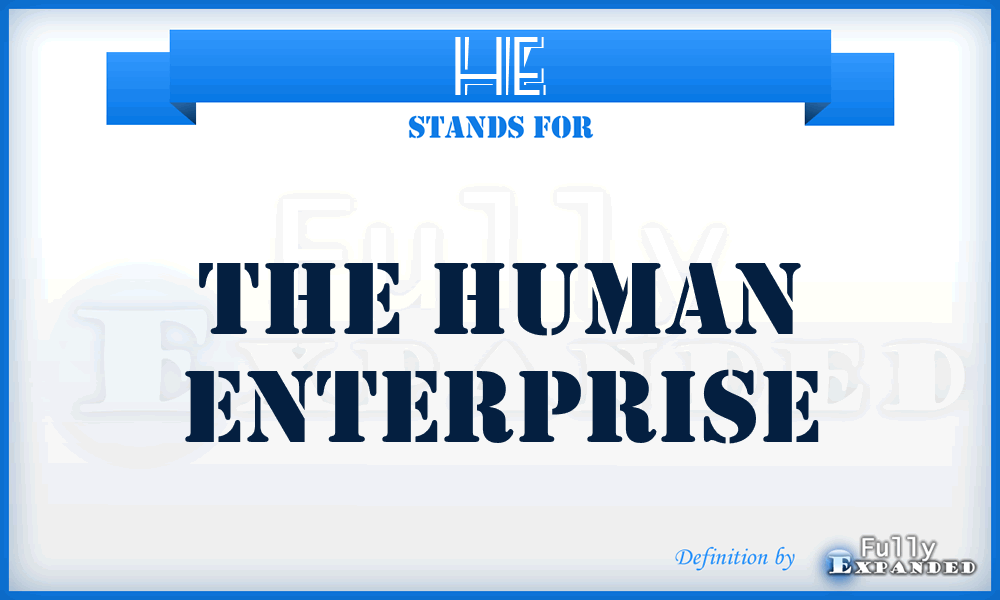 HE - The Human Enterprise