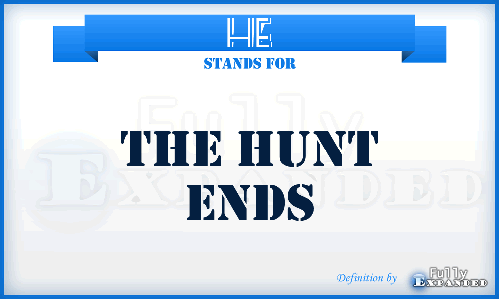 HE - The Hunt Ends