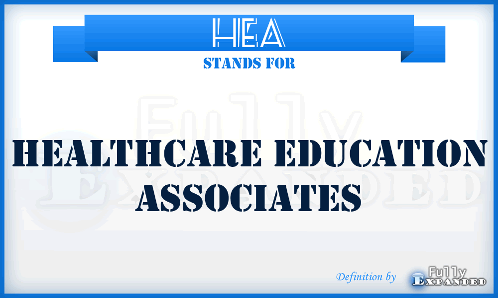 HEA - Healthcare Education Associates