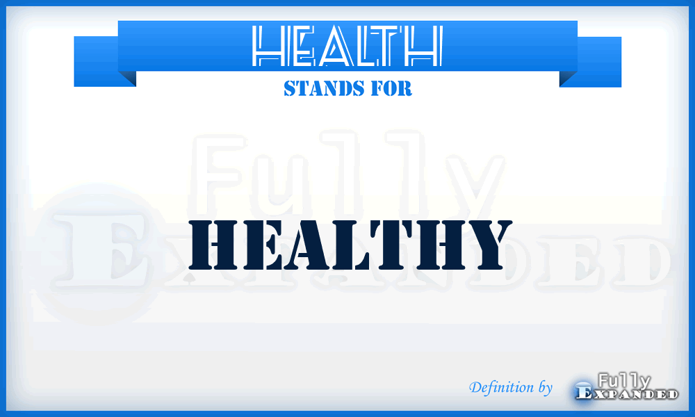 HEALTH - Healthy