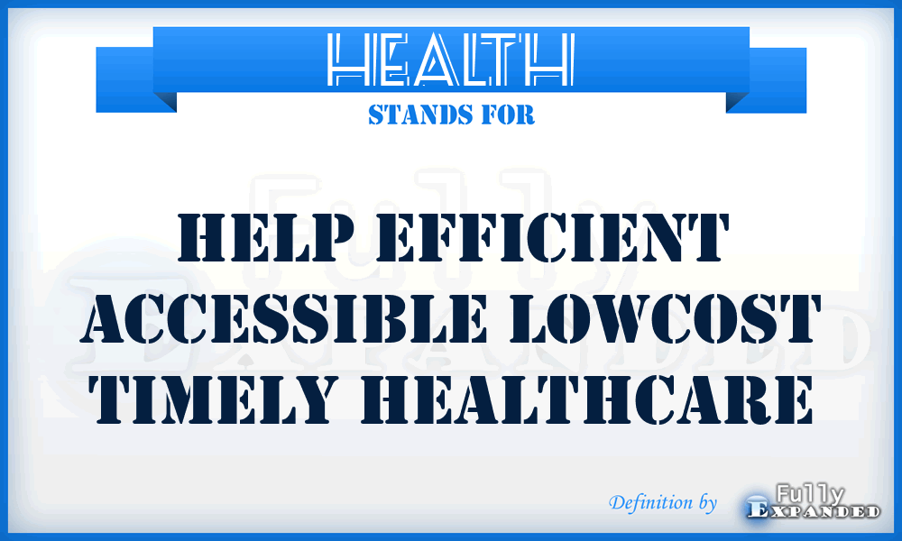 HEALTH - Help Efficient Accessible Lowcost Timely Healthcare