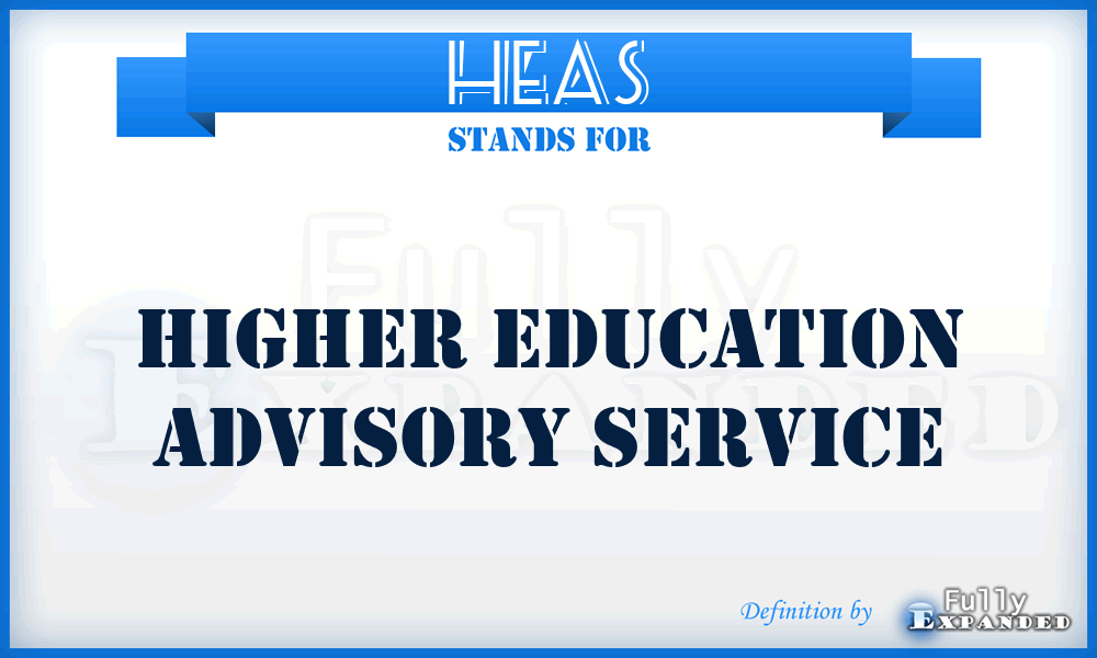 HEAS - Higher Education Advisory Service