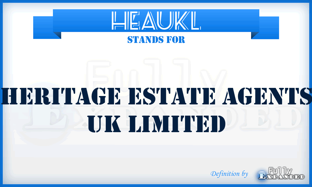 HEAUKL - Heritage Estate Agents UK Limited