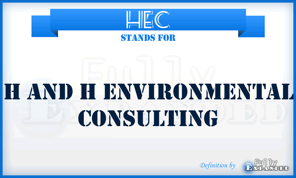 HEC - H and h Environmental Consulting