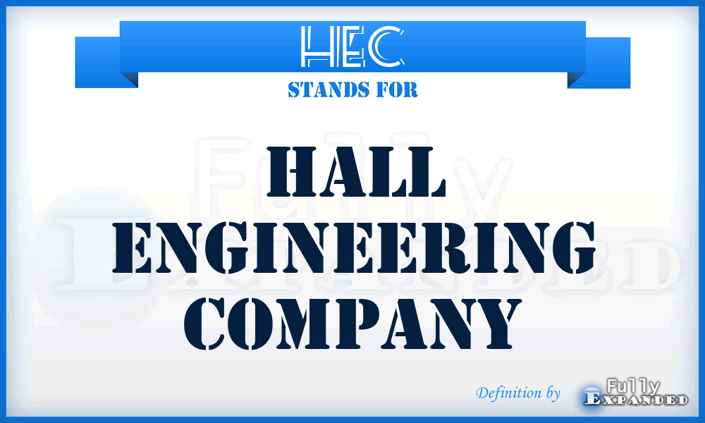 HEC - Hall Engineering Company