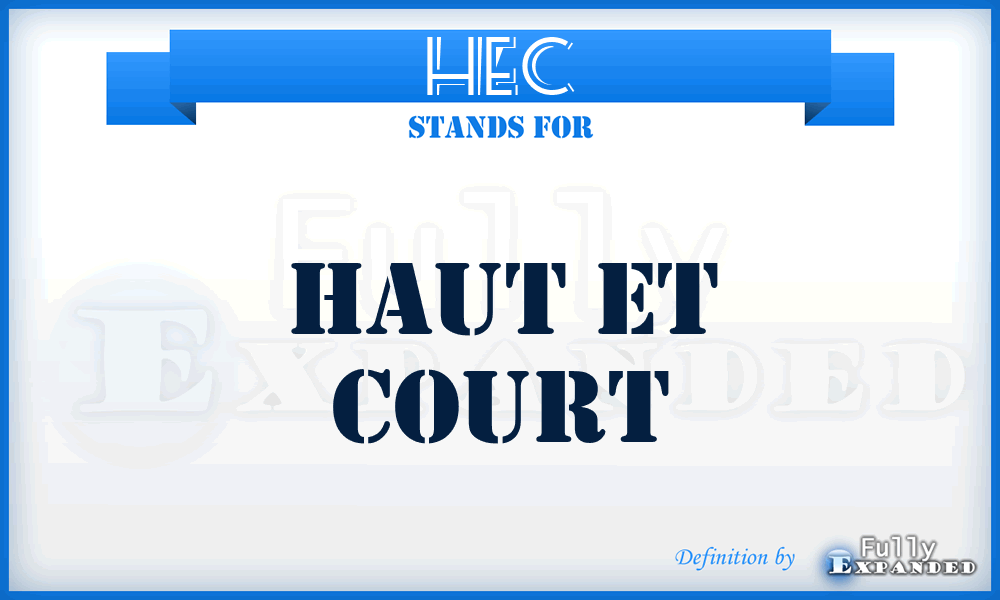 HEC - Haut Et Court