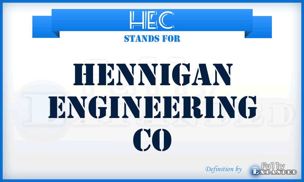 HEC - Hennigan Engineering Co