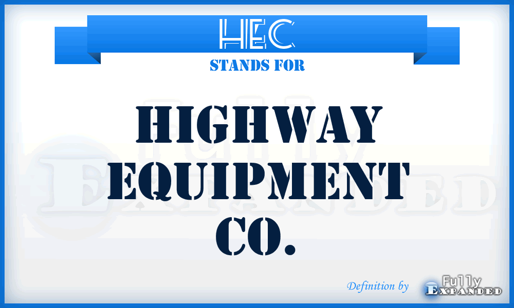 HEC - Highway Equipment Co.