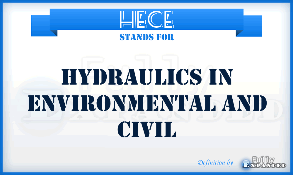 HECE - Hydraulics in environmental and civil