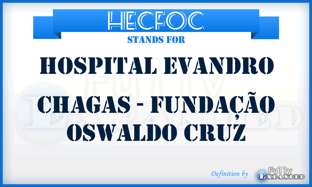HECFOC - Hospital Evandro Chagas - Fundação Oswaldo Cruz