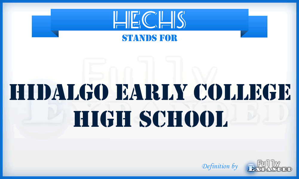 HECHS - Hidalgo Early College High School
