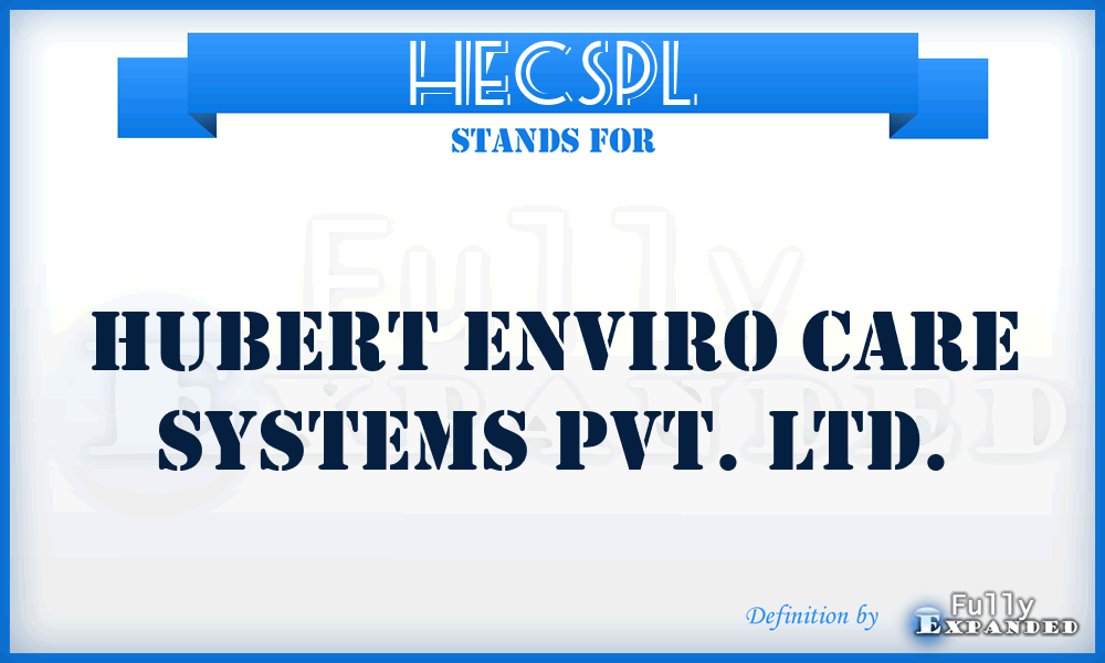 HECSPL - Hubert Enviro Care Systems Pvt. Ltd.
