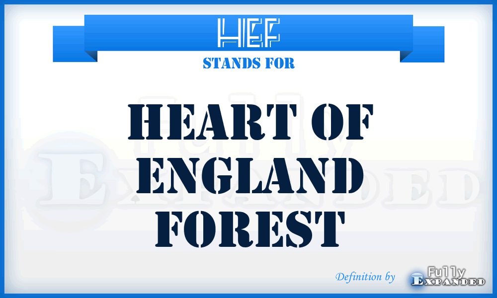 HEF - Heart of England Forest