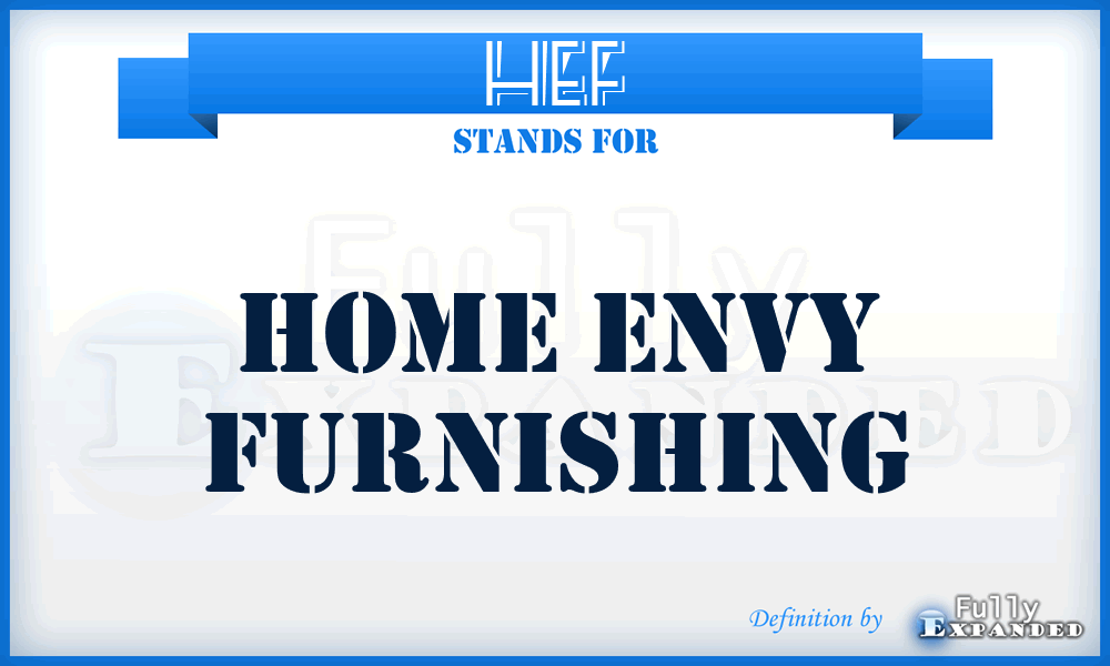 HEF - Home Envy Furnishing