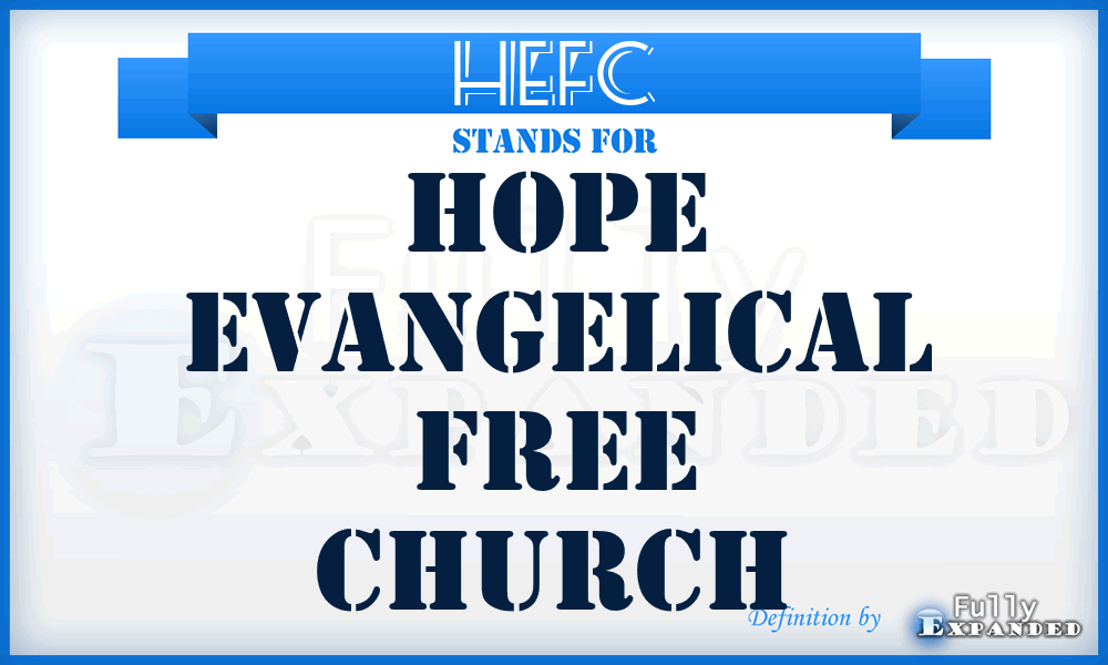 HEFC - Hope Evangelical Free Church