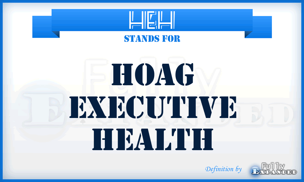 HEH - Hoag Executive Health