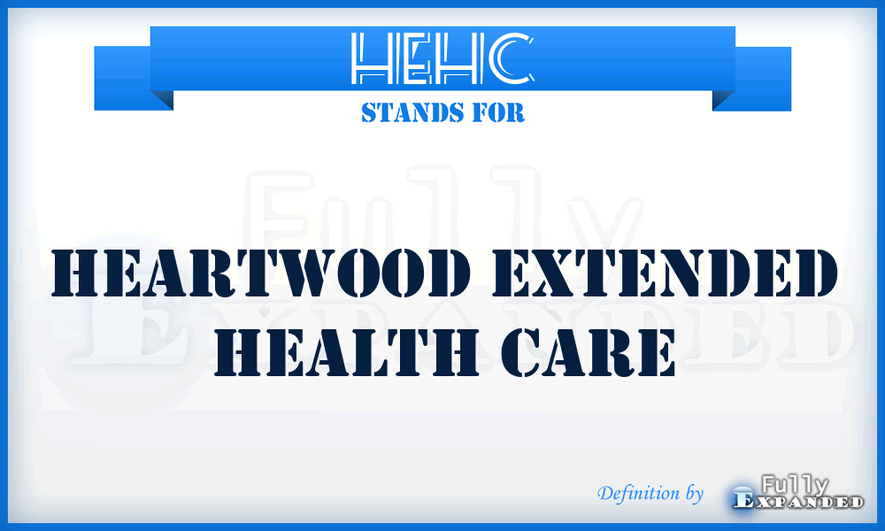 HEHC - Heartwood Extended Health Care