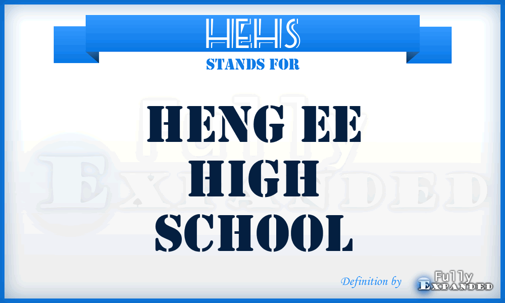 HEHS - Heng Ee High School