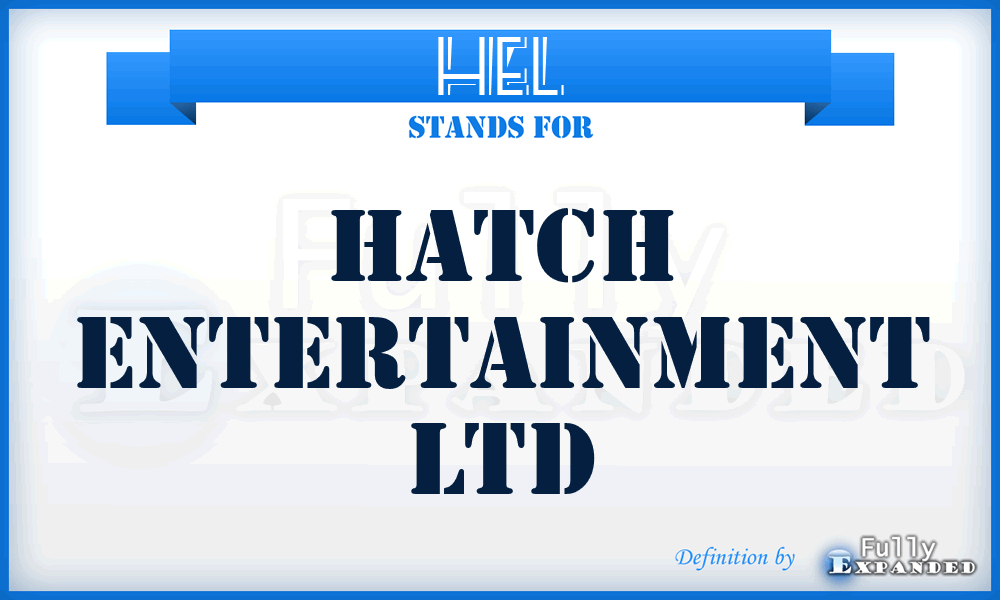HEL - Hatch Entertainment Ltd
