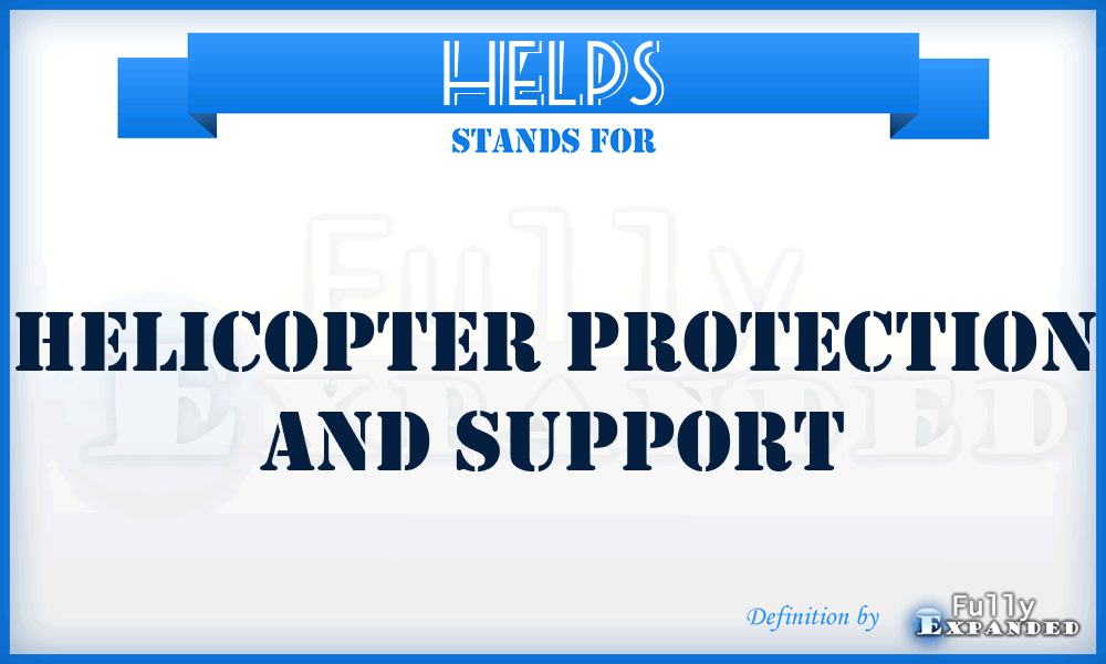 HELPS - Helicopter Protection and Support