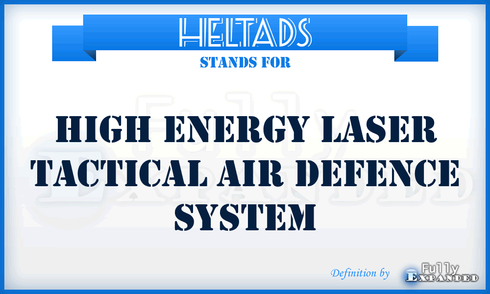 HELTADS - High Energy Laser Tactical Air Defence System