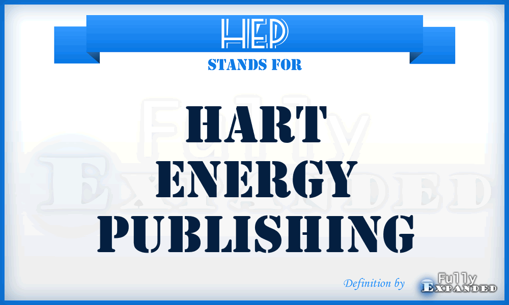 HEP - Hart Energy Publishing