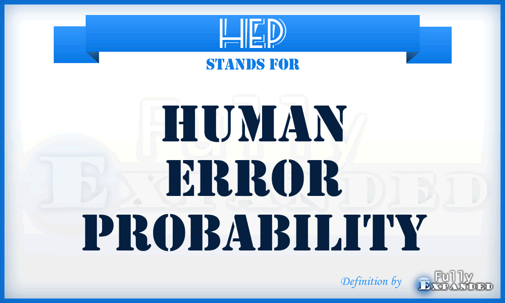 HEP - human error probability
