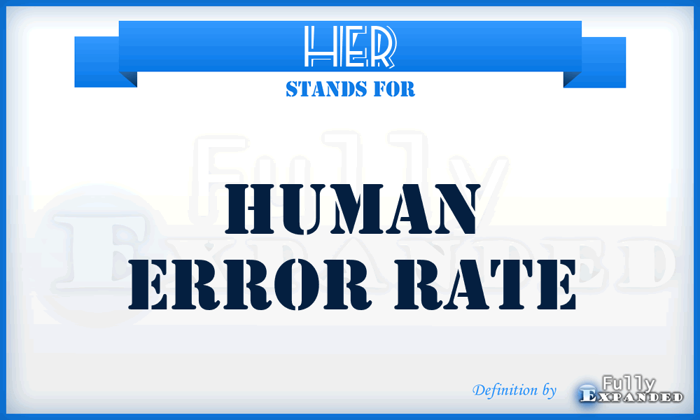 HER - human error rate