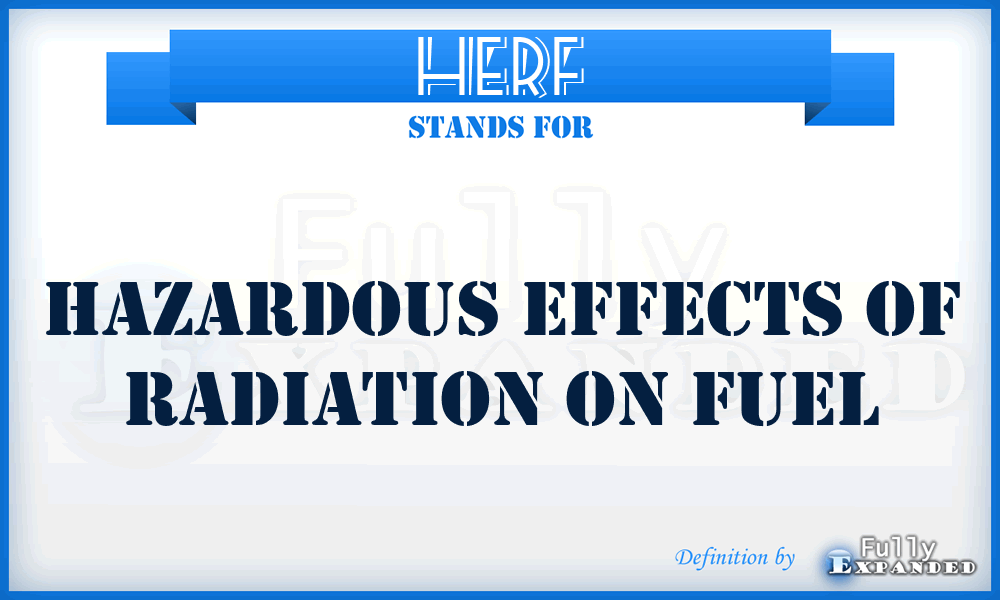 HERF - Hazardous Effects of Radiation on Fuel