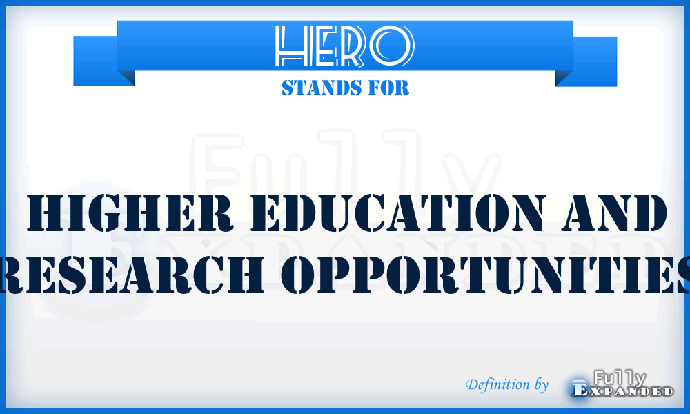HERO - Higher Education and Research Opportunities
