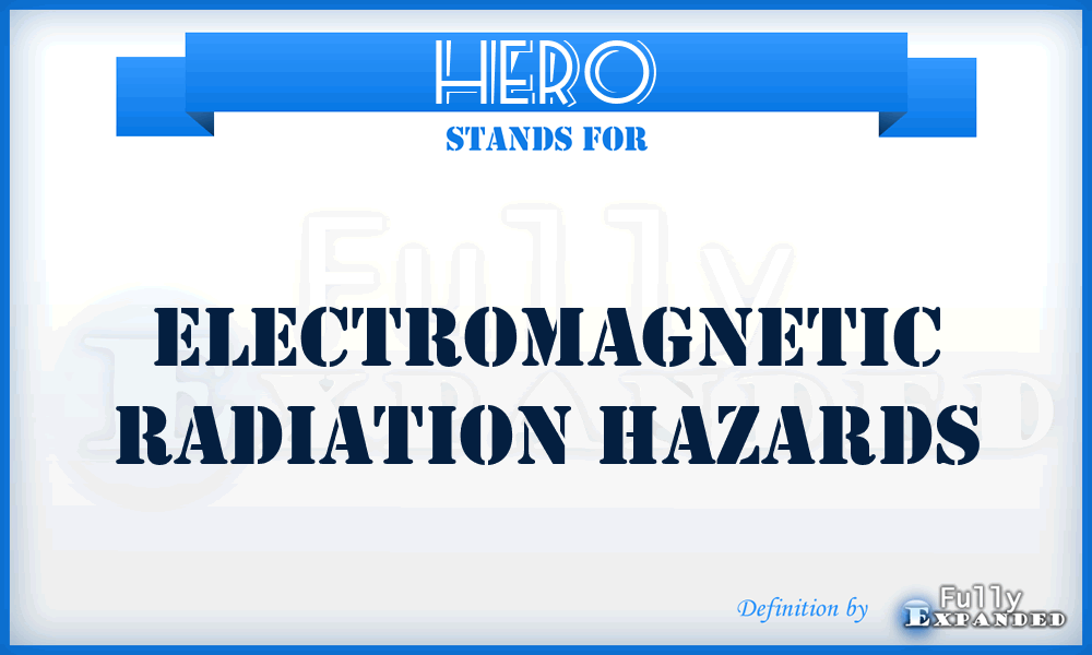 HERO - electromagnetic radiation hazards