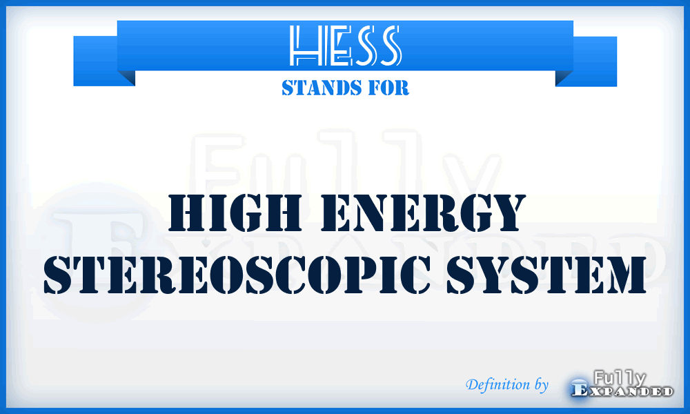 HESS - High Energy Stereoscopic System