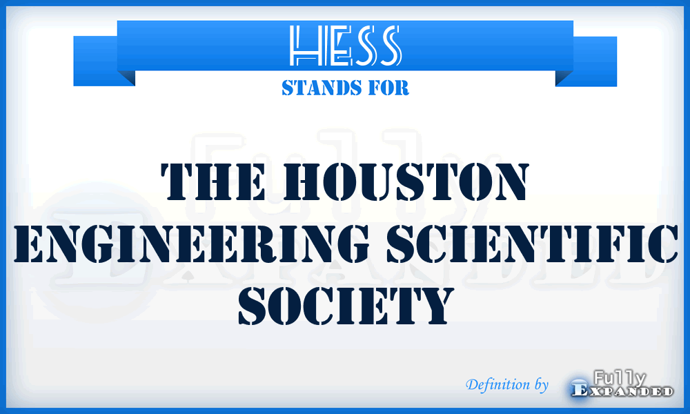 HESS - The Houston Engineering Scientific Society