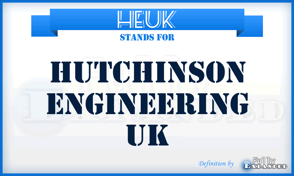 HEUK - Hutchinson Engineering UK