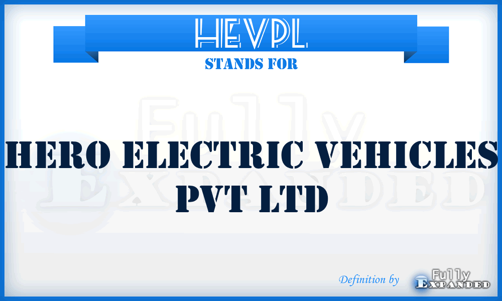 HEVPL - Hero Electric Vehicles Pvt Ltd