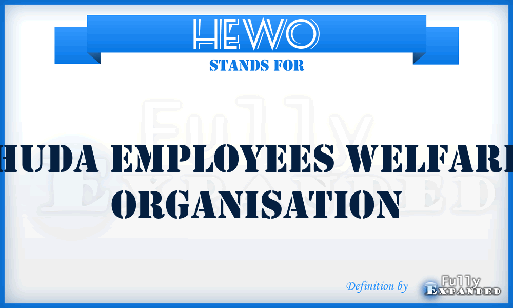 HEWO - HUDA Employees Welfare Organisation