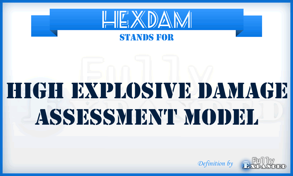 HEXDAM - High Explosive Damage Assessment Model